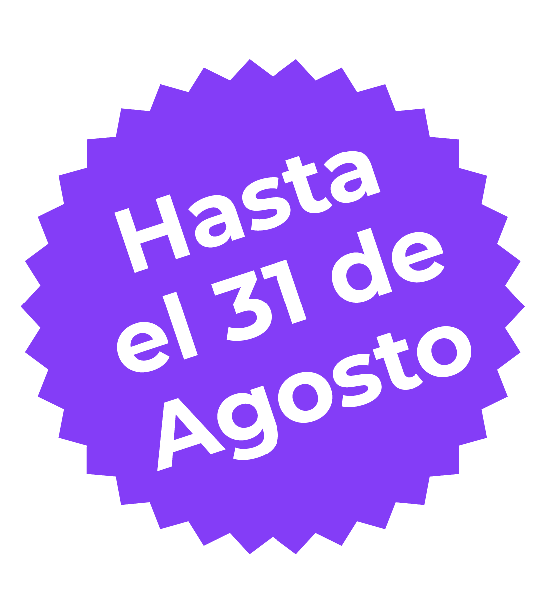 Hasta el 31 de agosto